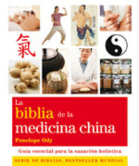 La biblia de la medicina china, de Ody, Penelope | portada del libro