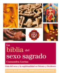 La biblia del sexo sagrado, de Lorius, Cassandra | portada del libro