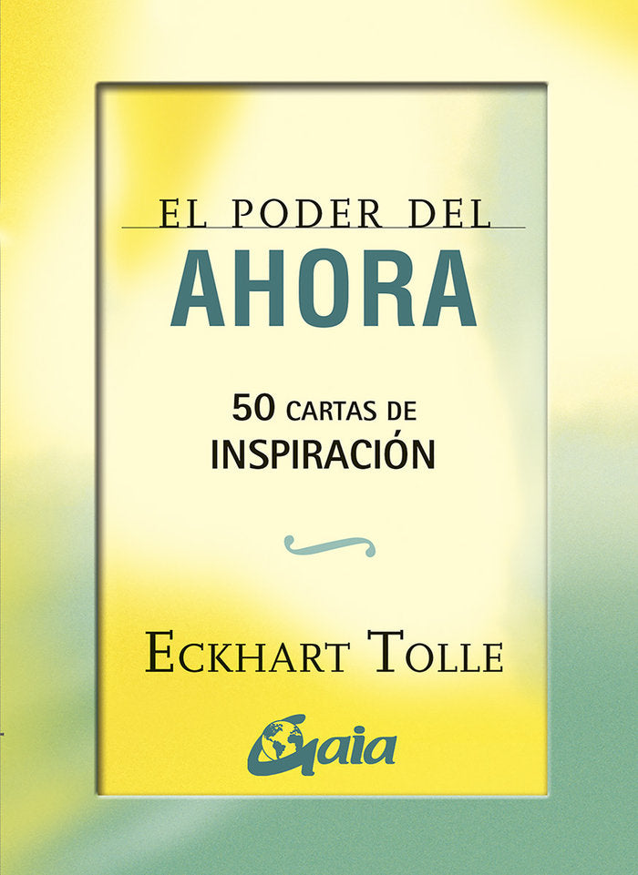 El poder del ahora: 50 cartas de inspiración, de TOLLE,ECKHART | portada del libro