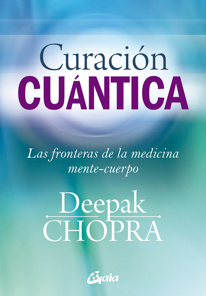 Curación cuántica, de Chopra, Deepak | portada del libro