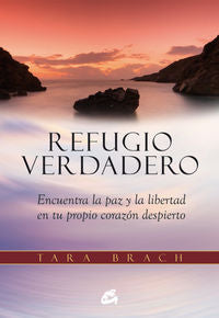 Refugio verdadero, de Brach, Tara | portada del libro