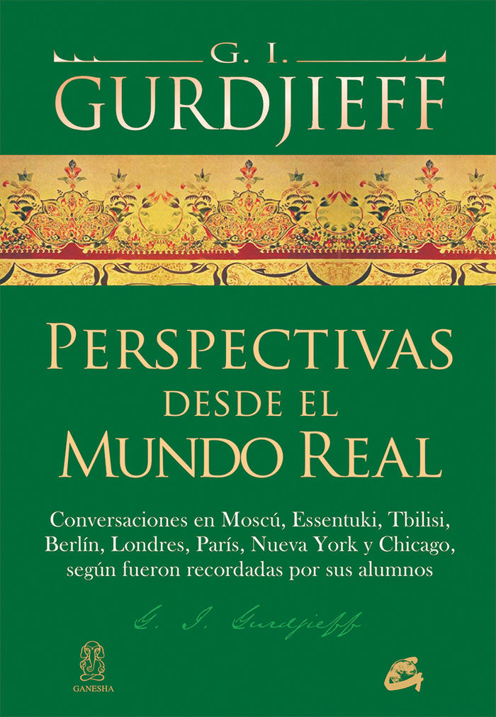 Perspectivas desde el mundo real, de Gurdjieff, G. I. | portada del libro