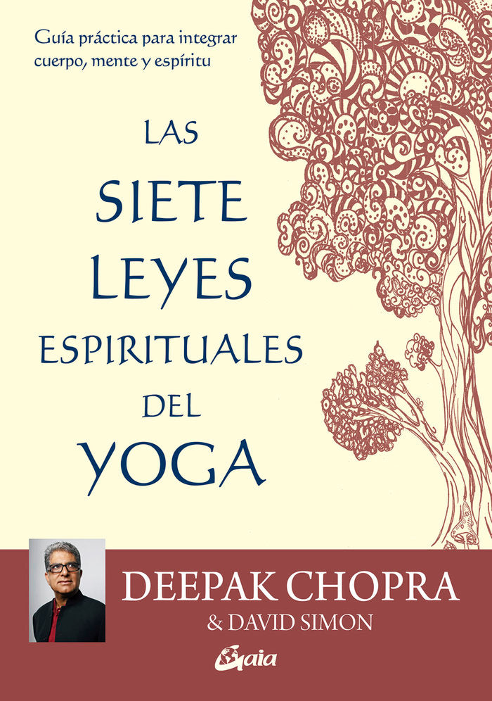 Las siete leyes espirituales del yoga, de Chopra, Deepak | portada del libro