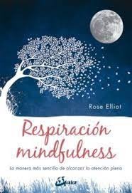 Respiración mindfulness, de Elliot, Rose | portada del libro