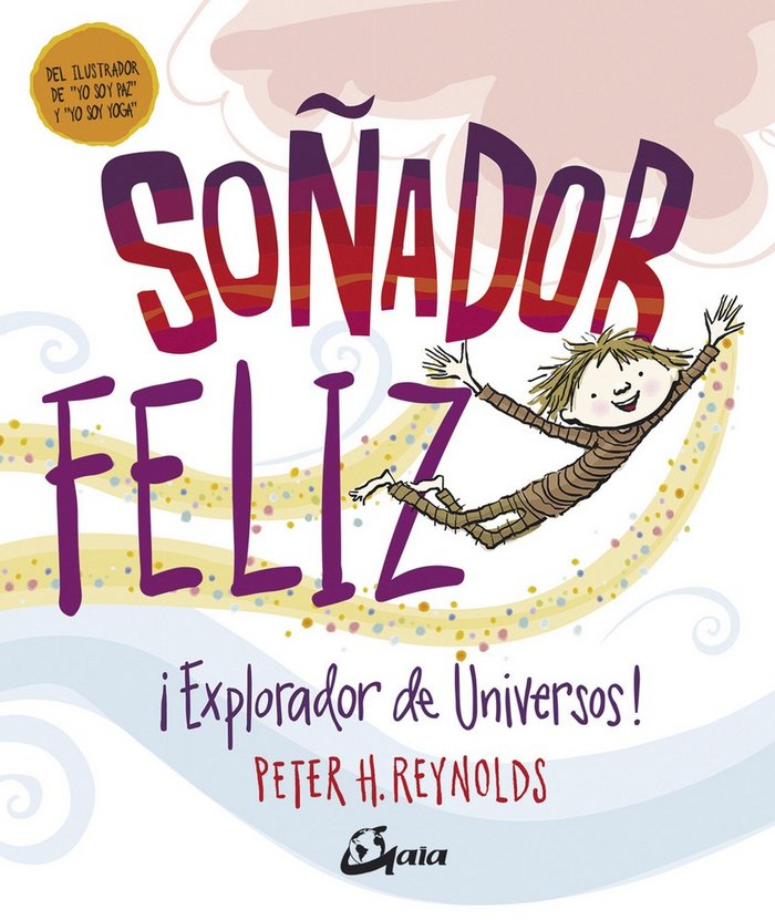 Soñador feliz, de Reynolds, Peter H. | portada del libro
