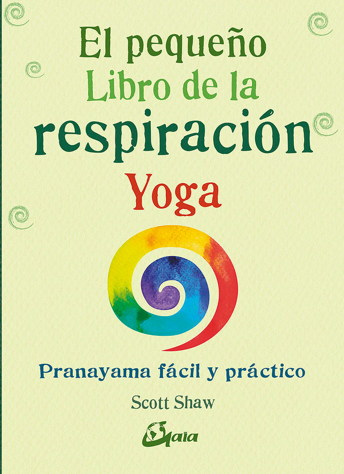 El pequeño libro de la respiración yoga, de Shaw, Scott | portada del libro