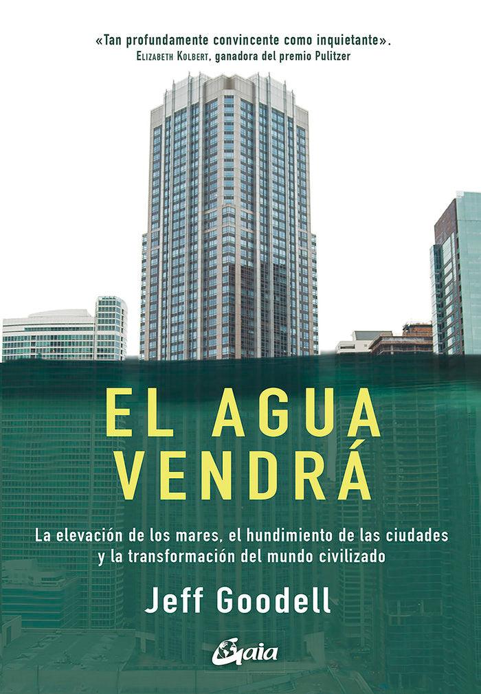 El agua vendrá, de Goodell, Jeff | portada del libro