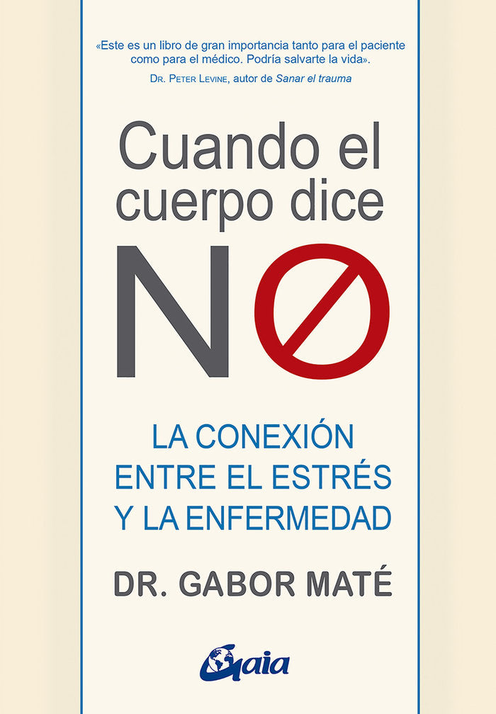Cuando el cuerpo dice "NO", de Maté, Gabor | portada del libro