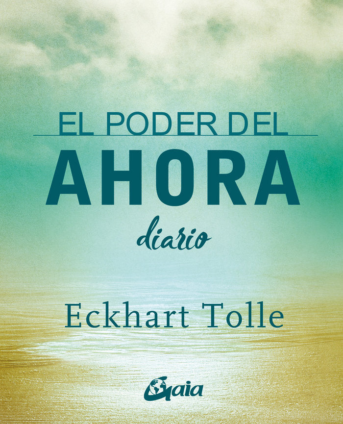El poder del ahora. Diario, de Tolle, Eckhart | portada del libro