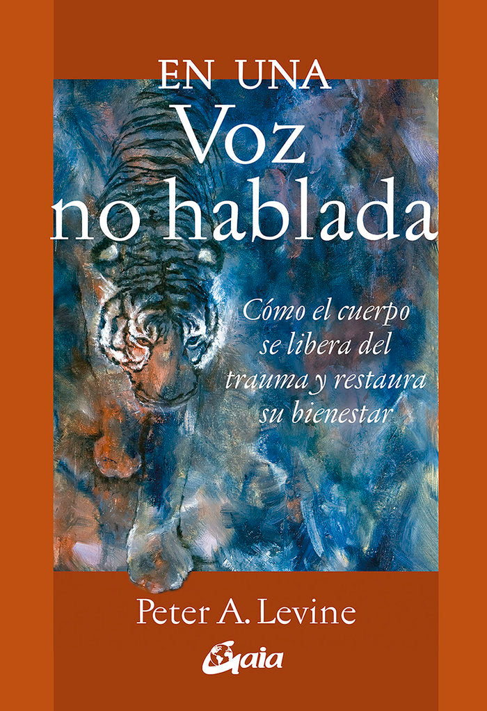 EN UNA VOZ NO HABLADA, de LEVINE, PETER A. | portada del libro