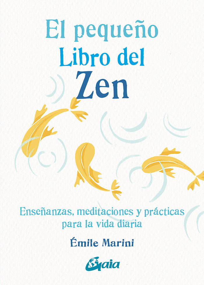 EL PEQUEÑO LIBRO DEL ZEN, de MARINI, ÔMILE | portada del libro