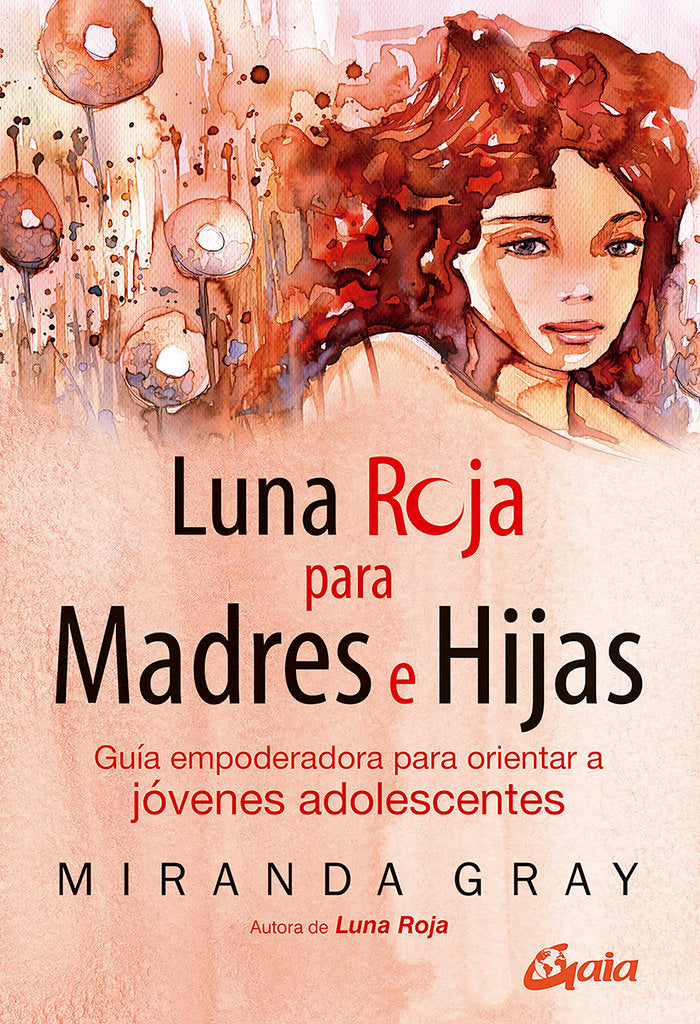 LUNA ROJA PARA MADRES E HIJAS, de GRAY,MIRANDA | portada del libro