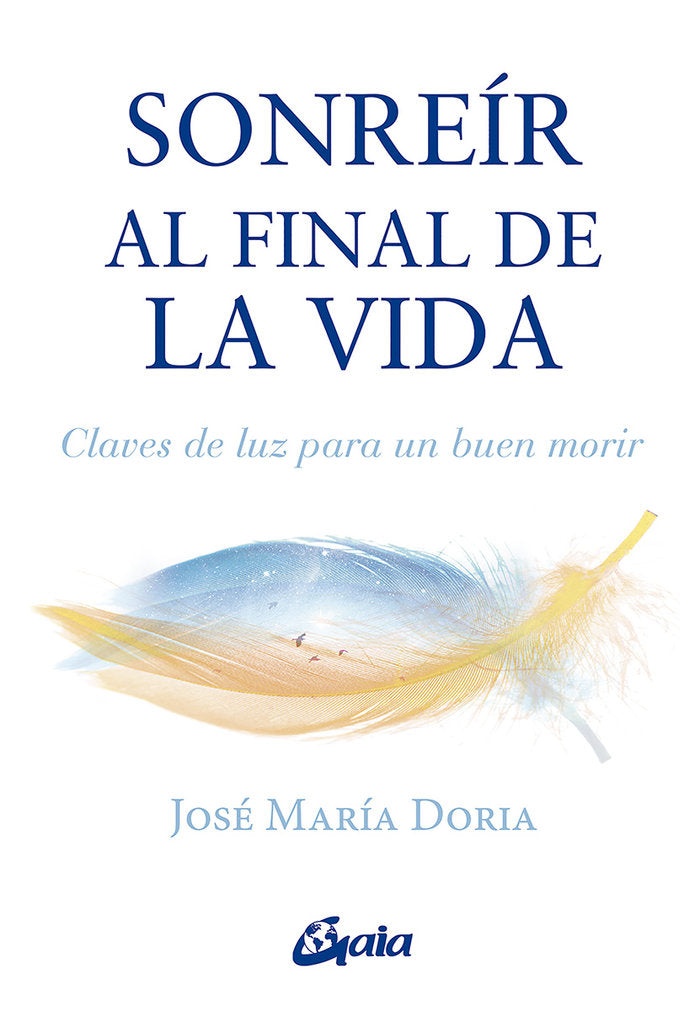 SONREIR AL FINAL DE LA VIDA, de DORIA, JOSE MARIA | portada del libro