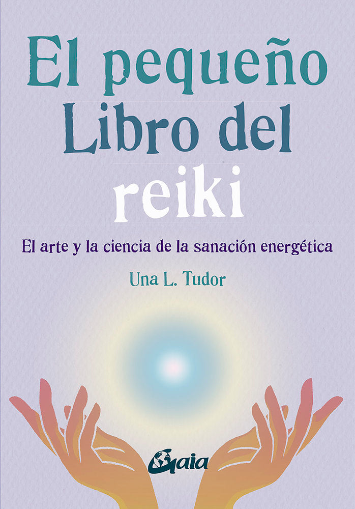 EL PEQUEÑO LIBRO DEL REIKI, de TUDOR, UNA L. | portada del libro