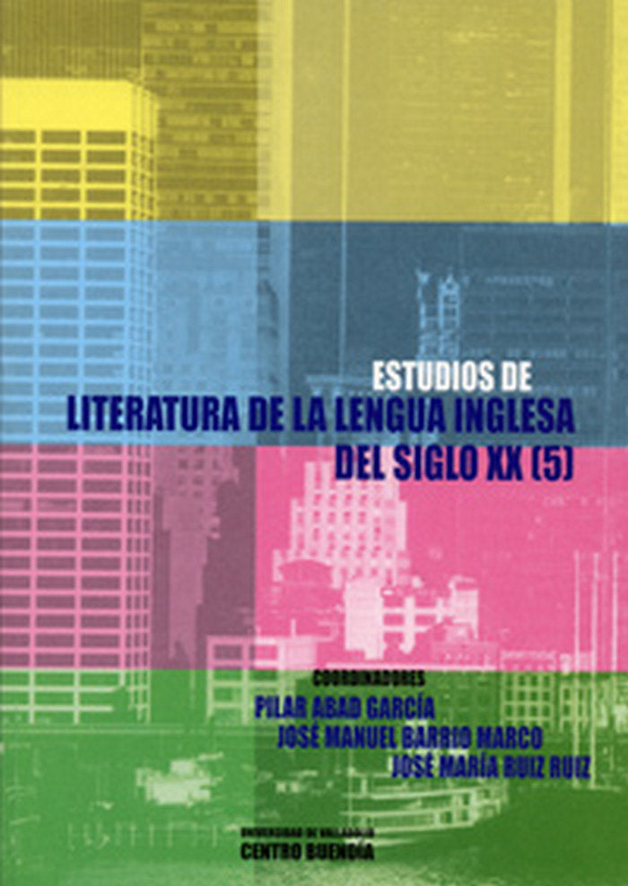ESTUDIOS DE LITERATURA EN LENGUA INGLESA DEL SIGLO XX (5), de ABAD GARCIA | portada del libro