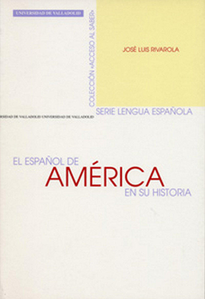 ESPAÑOL DE AMERICA EN SU HISTORIA, EL, de RIVAROLA RUBIO | portada del libro
