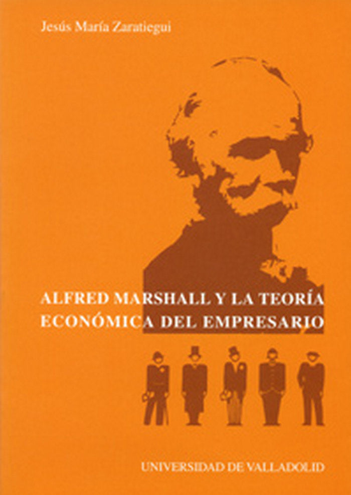 ALFRED MARSHALL Y LA TEORÍA ECONÓMICA DEL EMPRESARIO, de ZARATIEGUI LABIANO | portada del libro