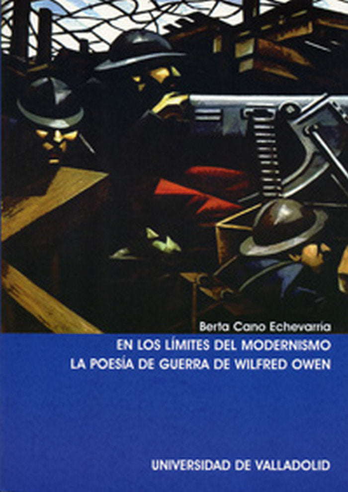 EN LOS LÍMITES DEL MODERNISMO. LA POESÍA DE GUERRA DE WILFRED OWEN, de CANO ECHEVARRÍA | portada del libro