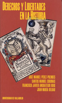 DERECHOS Y LIBERTADES EN LA HISTORIA, de PEREZ-PRENDES MUÑOZ-ARRACO, JOSE MANUEL | portada del libro