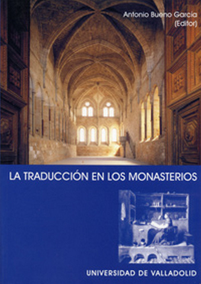 TRADUCCIÓN EN LOS MONASTERIOS, LA, de BUENO GARCIA | portada del libro