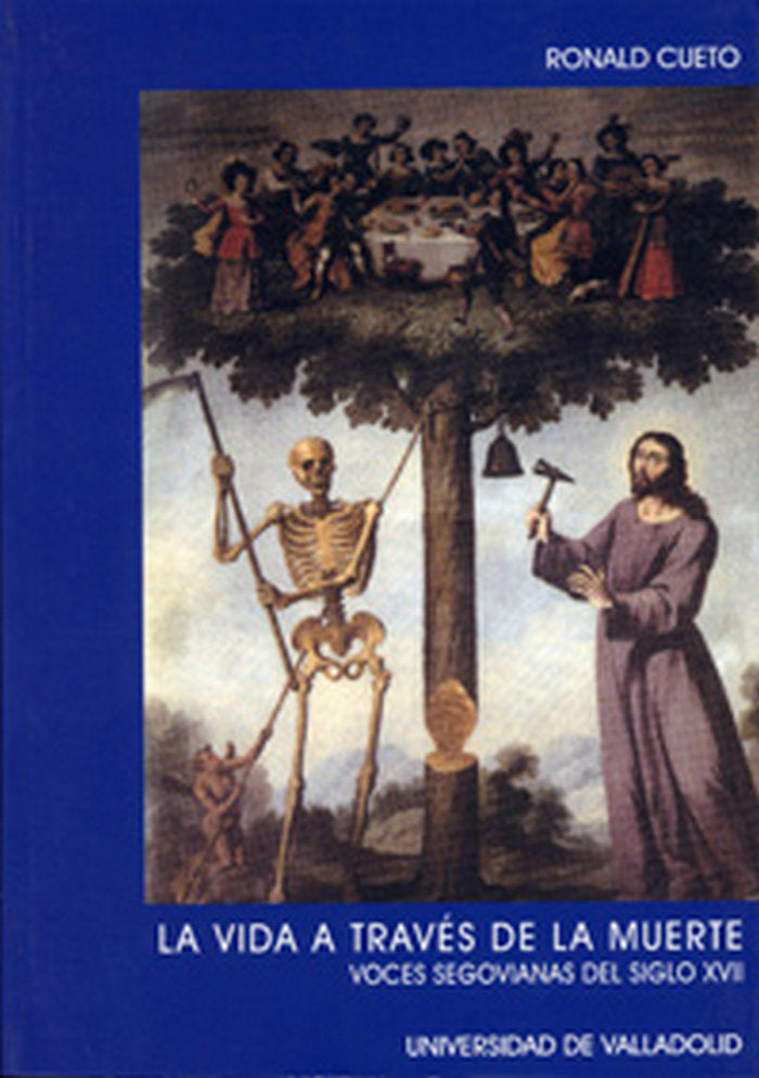 VIDA A TRAVÉS DE LA MUERTE, LA. VOCES SEGOVIANAS DEL SIGLO XVII, de CUETO | portada del libro