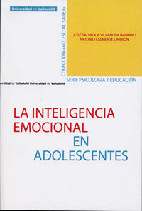 INTELIGENCIA EMOCIONAL EN ADOLESCENTES, LA, de VILLANOVA NAVARRO, JOSÉ SALVADOR | portada del libro