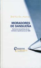 MORADORES DE SANSUEÑA. LECTURAS CERVANTINAS DE LOS EXILIADOS REPUBLICANOS DE 1939, de JUAN CARLOS MAINER | portada del libro