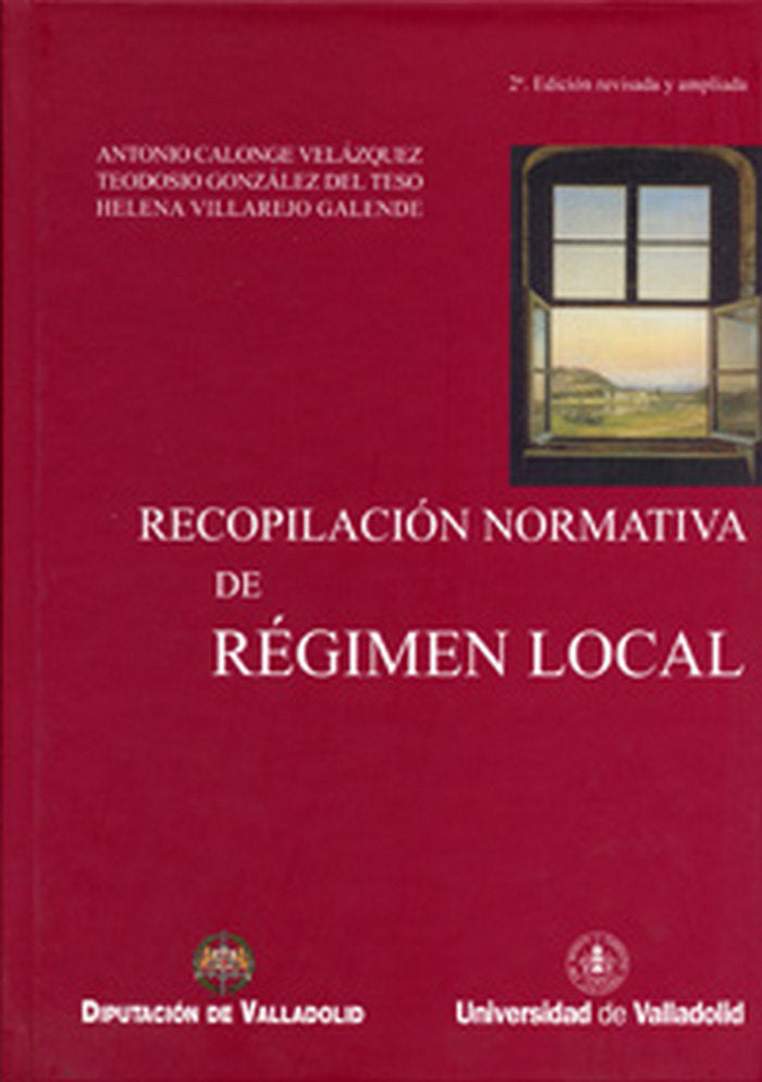 RECOPILACIÓN NORMATIVA DE RÉGIMEN LOCAL (2ª ED. REV. Y AMPL.) Y ADDENDA, de CALONGE VELAZQUEZ | portada del libro