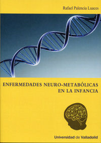 ENFERMEDADES NEURO-METABÓLICAS EN LA INFANCIA, de PALENCIA LUACES, RAFAEL | portada del libro