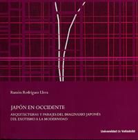 JAPÓN EN OCCIDENTE. ARQUITECTURAS Y PAISAJES DEL IMAGINARIO JAPONÉS, de RODRÃGUEZ LLERA, RAMÃ“N | portada del libro