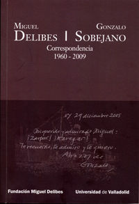 MIGUEL DELIBES - GONZALO SOBEJANO. CORRESPONDENCIA (1960-2009), de MEDINA-BOCOS, AMPARO | portada del libro