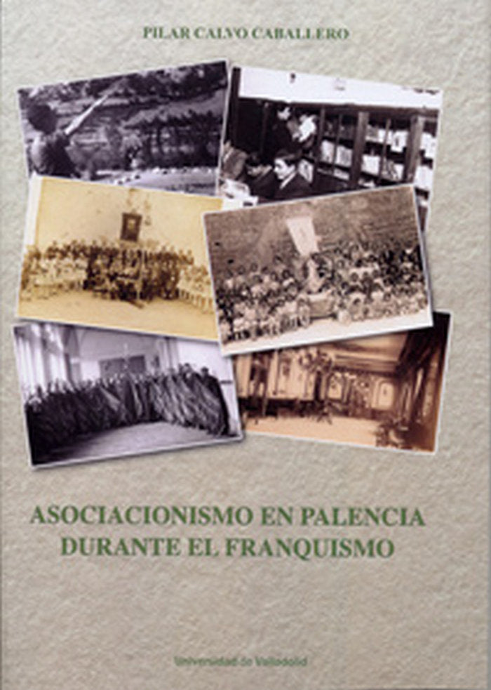 ASOCIACIONISMO EN PALENCIA DURANTE EL FRANQUISMO, de CALVO CABALLERO | portada del libro