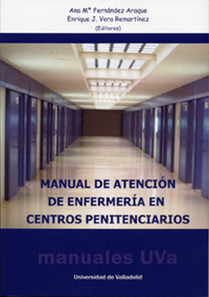 MANUAL DE ATENCIÓN DE ENFERMERÍA EN CENTROS PENITENCIARIOS, de FERNANDEZ ARAQUE, ANA MARIA | portada del libro