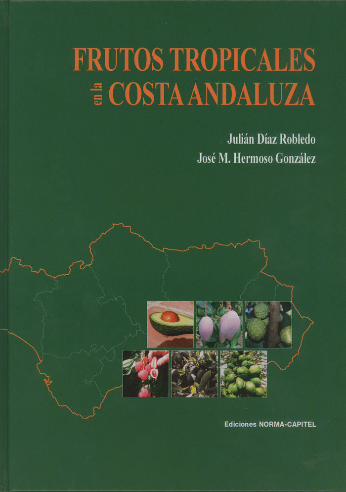 Frutos Tropicales en la Costa Andaluza, de Díaz Robledo, Julián | portada del libro