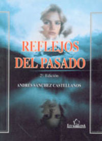 Reflejos del pasado, de Sánchez Castellano | portada del libro