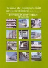 Temas de composición arquitectónica. 10.Posmodernismo y otros espígonos, de Calduch Cervera | portada del libro