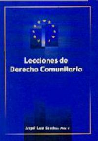 Lecciones de derecho comunitario, de Sánchez Marín | portada del libro