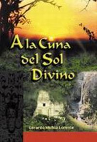 A la cuna del sol divino, de Muñoz Lorente | portada del libro