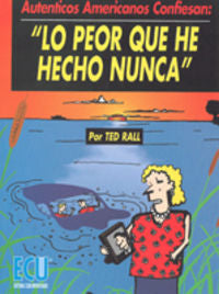Lo peor que he hecho nunca, de Pradel Leal, Isaac | portada del libro