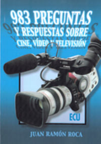 983 preguntas y respuestas sobre cine, video y televisión, de Ramón Roca | portada del libro