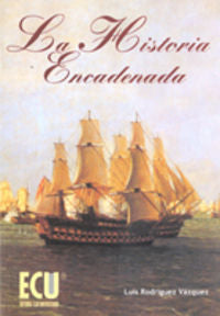 La historia encadenada, de Rodríguez Vázquez | portada del libro
