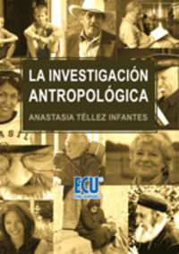 La investigación antropológica, de Tellez Infantes, Anastasia | portada del libro