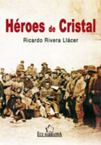 Héroes de cristal, de Rivera Llácer, Ricardo | portada del libro