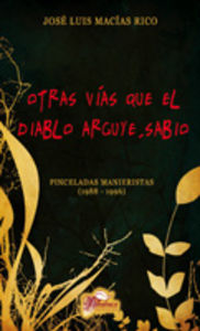 Otras vías que el diablo arguye, sabio, de Macías Rico, José Luis | portada del libro