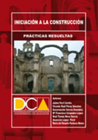 Prácticas resueltas de iniciación a la construcción, de Ferri Cortés, Jaime | portada del libro