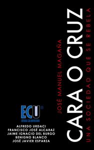Cara o cruz. Una sociedad que se rebela, de Blanco Rodríguez, Benigno | portada del libro