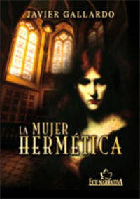 La mujer hermética, de Sánchez Gallardo, Francisco Javier | portada del libro