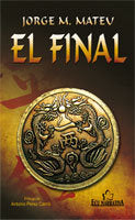El Final, de JORGE MANUEL MATEU GALIANO | portada del libro
