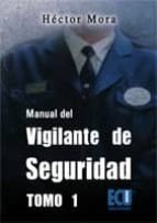 Manual del vigilante de seguridad. Tomo I, de Varios autores | portada del libro