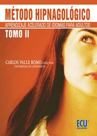 Método Hipnagológico Tomo II, de Valle Romo, Carlos | portada del libro